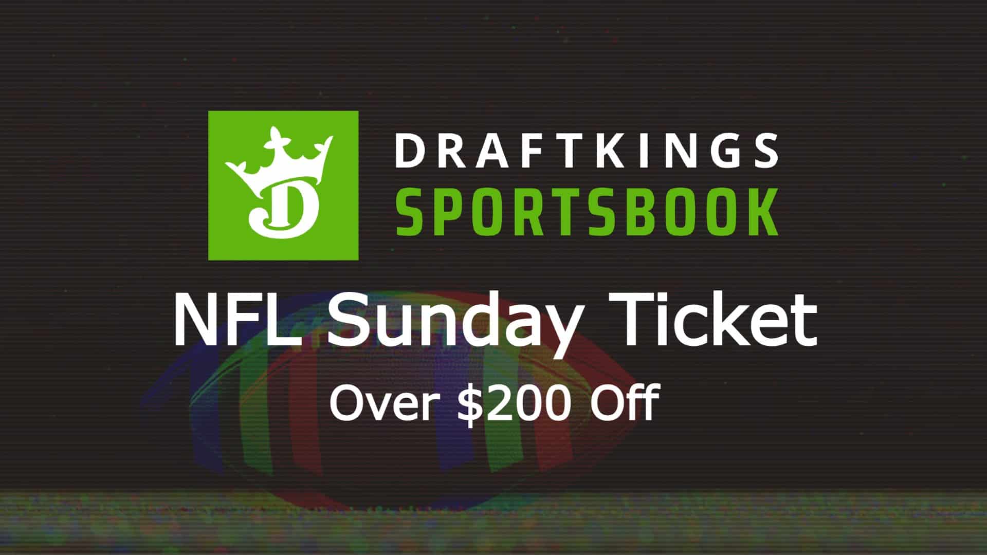 รับตั๋ว NFL Sunday มากกว่า $ 200