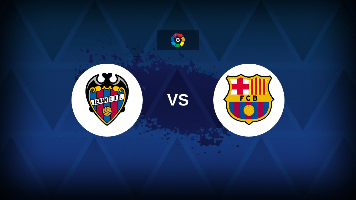 Levante v Barcelona – line -ups สถิติและตัวอย่าง